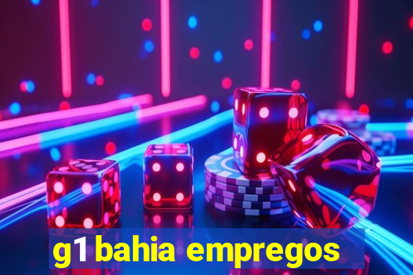 g1 bahia empregos